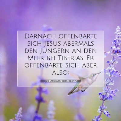 Picture 07 - Johannes 21:1 LUTH1912 - Darnach offenbarte sich Jesus abermals den - Bible Verse Picture