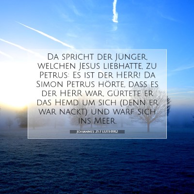 Picture 07 - Johannes 21:7 LUTH1912 - Da spricht der Jünger, welchen Jesus liebhatte, - Bible Verse Picture