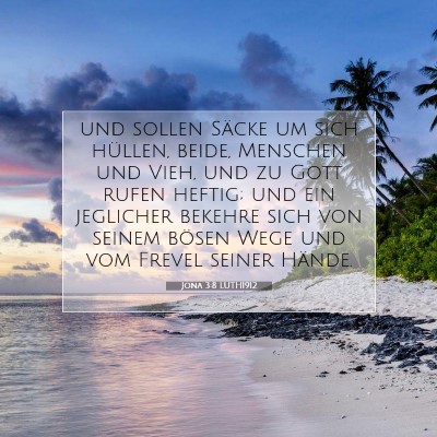 Picture 07 - Jona 3:8 LUTH1912 - und sollen Säcke um sich hüllen, beide, - Bible Verse Picture