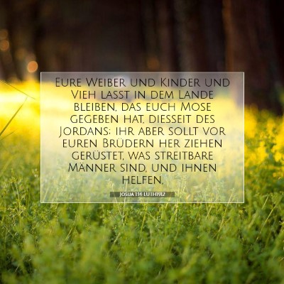 Picture 07 - Josua 1:14 LUTH1912 - Eure Weiber und Kinder und Vieh laßt in dem - Bible Verse Picture