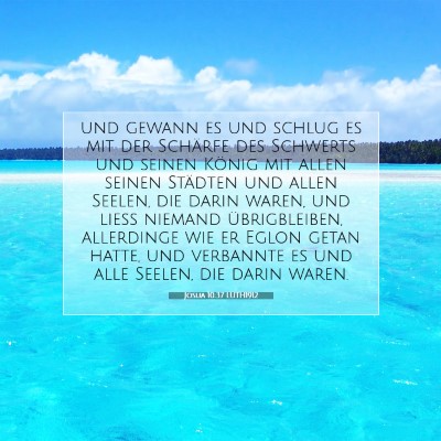 Picture 07 - Josua 10:37 LUTH1912 - und gewann es und schlug es mit der Schärfe des - Bible Verse Picture