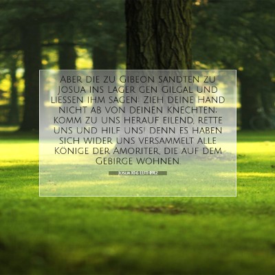 Picture 07 - Josua 10:6 LUTH1912 - Aber die zu Gibeon sandten zu Josua ins Lager gen - Bible Verse Picture