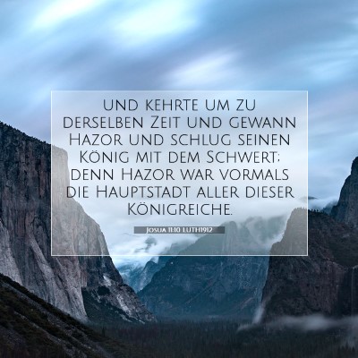 Picture 07 - Josua 11:10 LUTH1912 - und kehrte um zu derselben Zeit und gewann Hazor - Bible Verse Picture