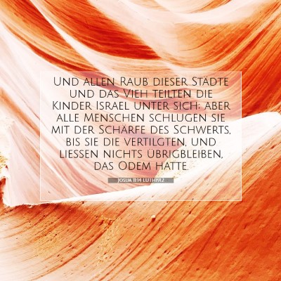 Picture 07 - Josua 11:14 LUTH1912 - Und allen Raub dieser Städte und das Vieh - Bible Verse Picture
