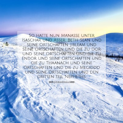 Picture 07 - Josua 17:11 LUTH1912 - So hatte nun Manasse unter Isaschar und Asser: - Bible Verse Picture