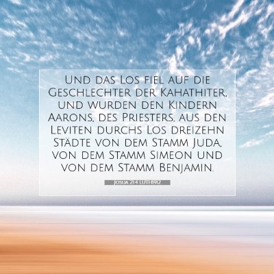 Picture 07 - Josua 21:4 LUTH1912 - Und das Los fiel auf die Geschlechter der - Bible Verse Picture