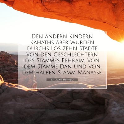 Picture 07 - Josua 21:5 LUTH1912 - Den andern Kindern Kahaths aber wurden durchs Los - Bible Verse Picture