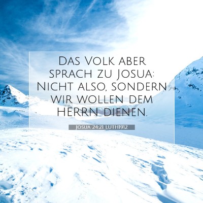 Picture 07 - Josua 24:21 LUTH1912 - Das Volk aber sprach zu Josua: Nicht also, - Bible Verse Picture