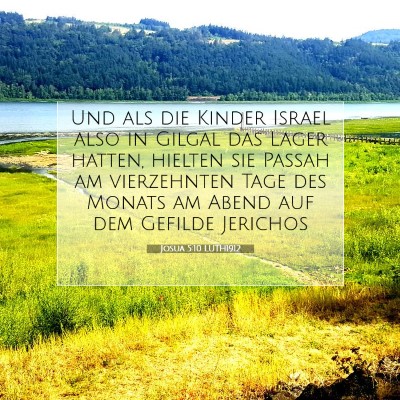 Picture 07 - Josua 5:10 LUTH1912 - Und als die Kinder Israel also in Gilgal das - Bible Verse Picture