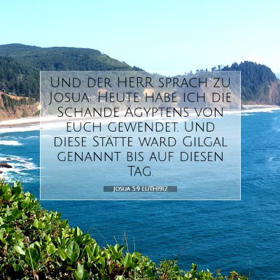 Picture 07 - Josua 5:9 LUTH1912 - Und der HERR sprach zu Josua: Heute habe ich die - Bible Verse Picture