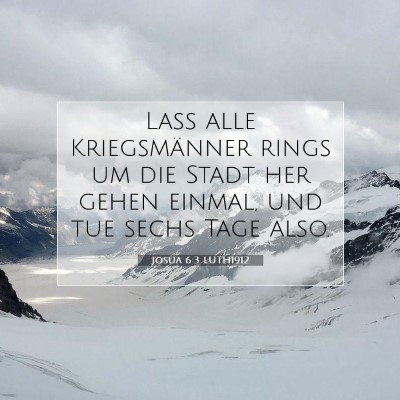 Picture 07 - Josua 6:3 LUTH1912 - Laß alle Kriegsmänner rings um die Stadt her - Bible Verse Picture