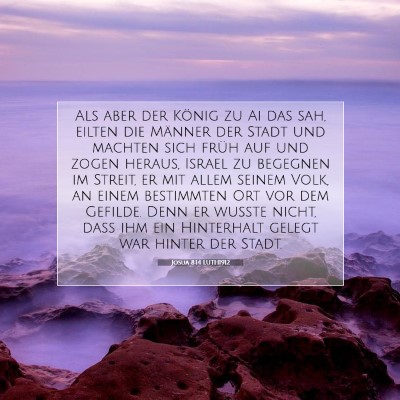 Picture 07 - Josua 8:14 LUTH1912 - Als aber der König zu Ai das sah, eilten die - Bible Verse Picture