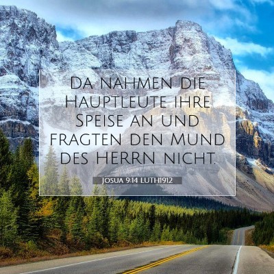 Picture 07 - Josua 9:14 LUTH1912 - Da nahmen die Hauptleute ihre Speise an und - Bible Verse Picture