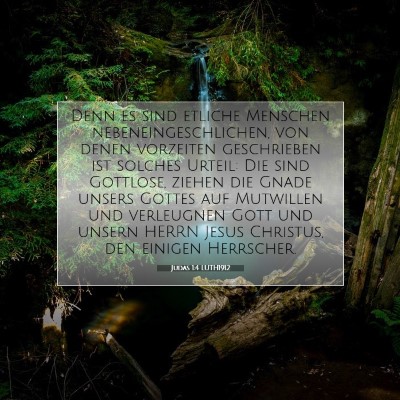 Picture 07 - Judas 1:4 LUTH1912 - Denn es sind etliche Menschen - Bible Verse Picture