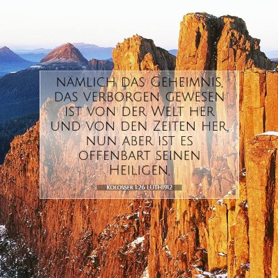 Picture 07 - Kolosser 1:26 LUTH1912 - nämlich das Geheimnis, das verborgen gewesen ist - Bible Verse Picture