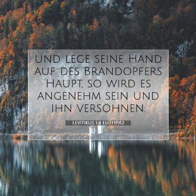 Picture 07 - Levitikus 1:4 LUTH1912 - und lege seine Hand auf des Brandopfers Haupt, so - Bible Verse Picture