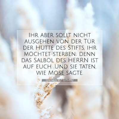 Picture 07 - Levitikus 10:7 LUTH1912 - Ihr aber sollt nicht ausgehen von der Tür der - Bible Verse Picture