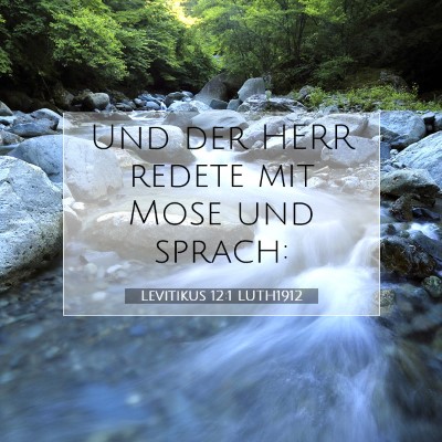 Picture 07 - Levitikus 12:1 LUTH1912 - Und der HERR redete mit Mose und - Bible Verse Picture