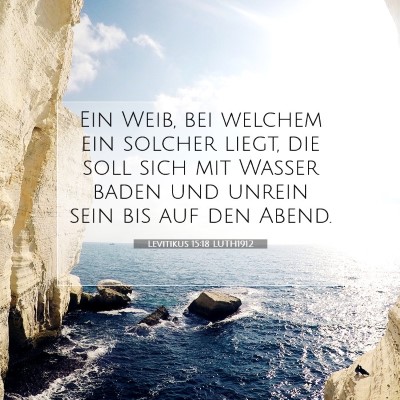 Picture 07 - Levitikus 15:18 LUTH1912 - Ein Weib, bei welchem ein solcher liegt, die soll - Bible Verse Picture