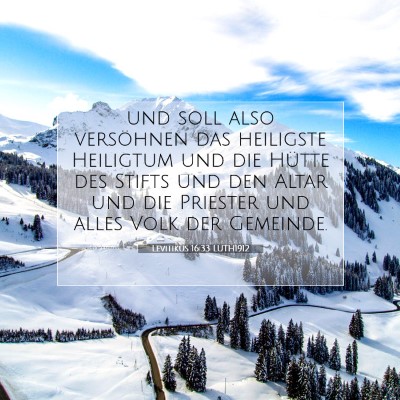 Picture 07 - Levitikus 16:33 LUTH1912 - und soll also versöhnen das heiligste Heiligtum - Bible Verse Picture