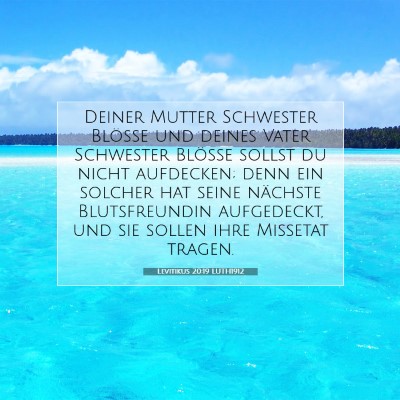 Picture 07 - Levitikus 20:19 LUTH1912 - Deiner Mutter Schwester Blöße und deines Vater - Bible Verse Picture
