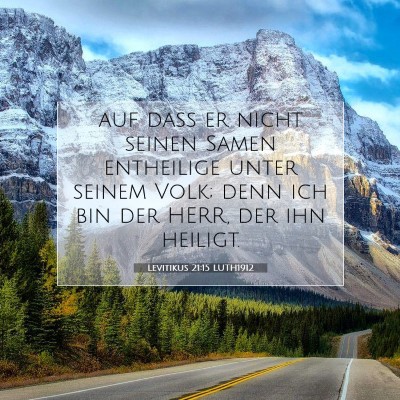 Picture 07 - Levitikus 21:15 LUTH1912 - auf daß er nicht seinen Samen entheilige unter - Bible Verse Picture