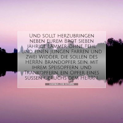 Picture 07 - Levitikus 23:18 LUTH1912 - Und sollt herzubringen neben eurem Brot sieben - Bible Verse Picture