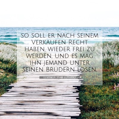 Picture 07 - Levitikus 25:48 LUTH1912 - so soll er nach seinem Verkaufen Recht haben, - Bible Verse Picture