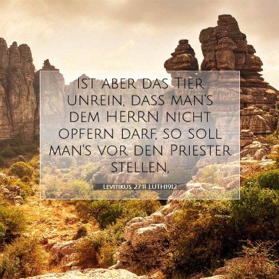 Picture 07 - Levitikus 27:11 LUTH1912 - Ist aber das Tier unrein, daß man's dem HERRN - Bible Verse Picture