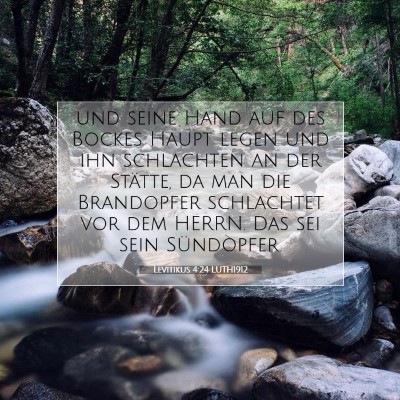 Picture 07 - Levitikus 4:24 LUTH1912 - und seine Hand auf des Bockes Haupt legen und ihn - Bible Verse Picture