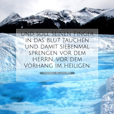 Picture 07 - Levitikus 4:6 LUTH1912 - und soll seinen Finger in das Blut tauchen und - Bible Verse Picture