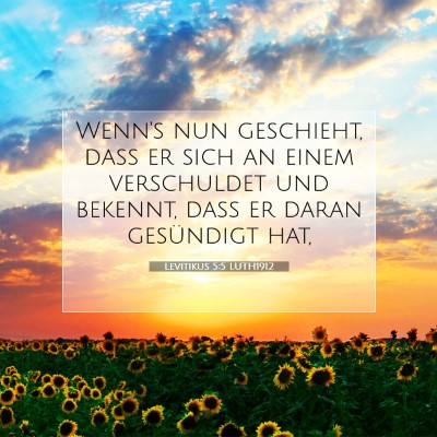 Picture 07 - Levitikus 5:5 LUTH1912 - Wenn's nun geschieht, daß er sich an einem - Bible Verse Picture