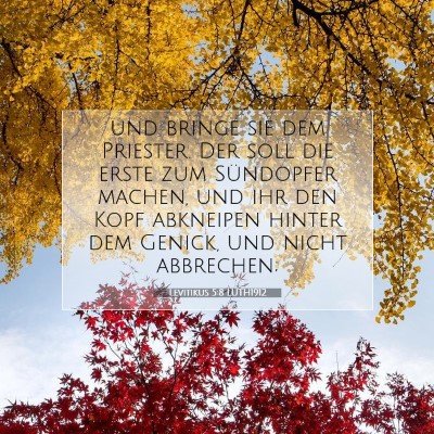 Picture 07 - Levitikus 5:8 LUTH1912 - und bringe sie dem Priester. Der soll die erste - Bible Verse Picture