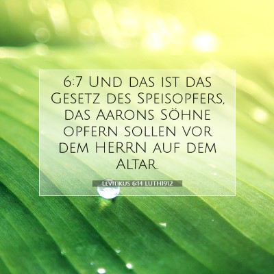 Picture 07 - Levitikus 6:14 LUTH1912 - 6:7 Und das ist das Gesetz des Speisopfers, das - Bible Verse Picture