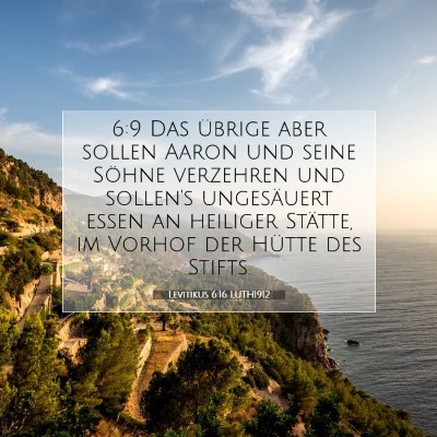Picture 07 - Levitikus 6:16 LUTH1912 - 6:9 Das übrige aber sollen Aaron und seine - Bible Verse Picture