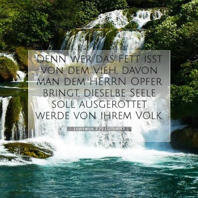 Picture 07 - Levitikus 7:25 LUTH1912 - Denn wer das Fett ißt von dem Vieh, davon man - Bible Verse Picture