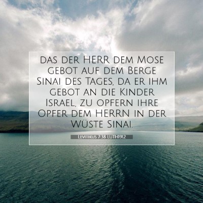Picture 07 - Levitikus 7:38 LUTH1912 - das der HERR dem Mose gebot auf dem Berge Sinai - Bible Verse Picture