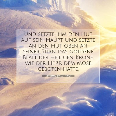 Picture 07 - Levitikus 8:9 LUTH1912 - und setzte ihm den Hut auf sein Haupt und setzte - Bible Verse Picture