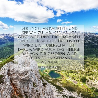 Picture 07 - Lukas 1:35 LUTH1912 - Der Engel antwortete und sprach zu ihr: Der - Bible Verse Picture