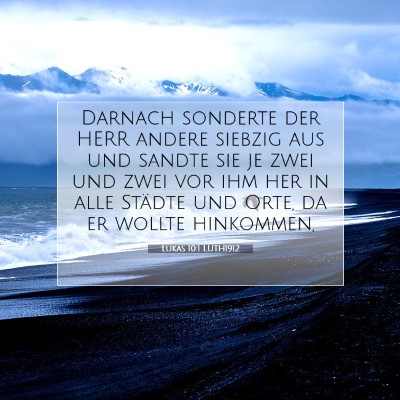 Picture 07 - Lukas 10:1 LUTH1912 - Darnach sonderte der HERR andere siebzig aus und - Bible Verse Picture