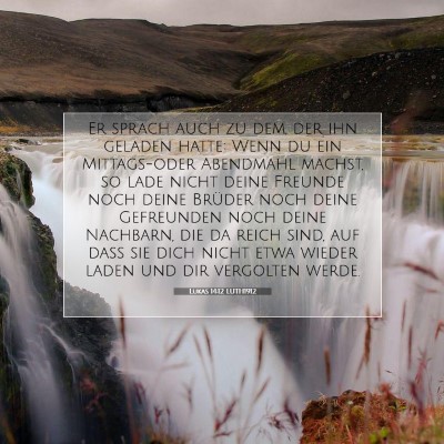 Picture 07 - Lukas 14:12 LUTH1912 - Er sprach auch zu dem, der ihn geladen hatte: - Bible Verse Picture