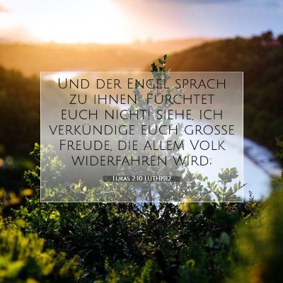 Picture 07 - Lukas 2:10 LUTH1912 - Und der Engel sprach zu ihnen: Fürchtet euch - Bible Verse Picture