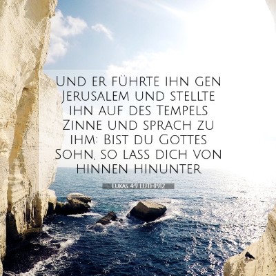 Picture 07 - Lukas 4:9 LUTH1912 - Und er führte ihn gen Jerusalem und stellte ihn - Bible Verse Picture