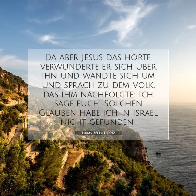 Picture 07 - Lukas 7:9 LUTH1912 - Da aber Jesus das hörte, verwunderte er sich - Bible Verse Picture