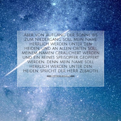 Picture 07 - Maleachi 1:11 LUTH1912 - Aber von Aufgang der Sonne bis zum Niedergang - Bible Verse Picture