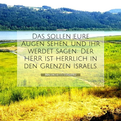 Picture 07 - Maleachi 1:5 LUTH1912 - Das sollen eure Augen sehen, und ihr werdet - Bible Verse Picture