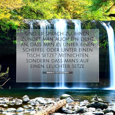 Picture 07 - Markus 4:21 LUTH1912 - Und er sprach zu ihnen: Zündet man auch ein - Bible Verse Picture