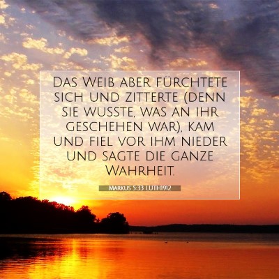 Picture 07 - Markus 5:33 LUTH1912 - Das Weib aber fürchtete sich und zitterte (denn - Bible Verse Picture