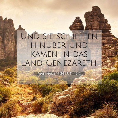 Picture 07 - Matthäus 14:34 LUTH1912 - Und sie schifften hinüber und kamen in das Land - Bible Verse Picture