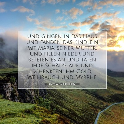 Picture 07 - Matthäus 2:11 LUTH1912 - und gingen in das Haus und fanden das Kindlein - Bible Verse Picture